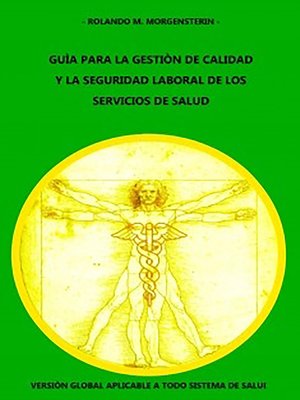 cover image of GUÍA PARA LA GESTIÓN DE CALIDAD Y LA SEGURIDAD LABORAL DE LOS SERVICIOS DE SALUD